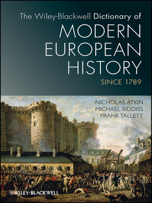 cover image of The Wiley-Blackwell Dictionary of Modern European History Since 1789